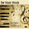 Atlantic Five Jazz Band - Bar Music Moods - Bar Piano Classics Vol. 2