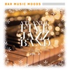 Atlantic Five Jazz Band - Bar Music Moods – Piano Christmas Edition Vol. 2